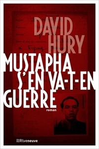 David Hury - Mustapha s'en va-t-en guerre.