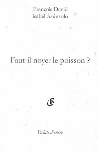 Faut-il noyer le poisson ?