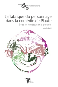La fabrique du personnage dans la comédie de Plaute