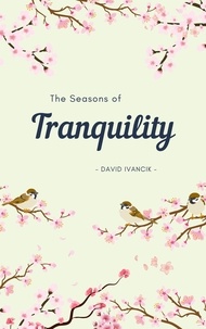  David Ivancik - The Seasons of Tranquility.
