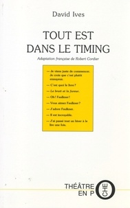 David Ives - Tout est dans le timing.