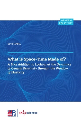 What is Space-Time Made of ?. A Nice Addition to Looking at the Dynamics of General Relativity through the Window of Elasticity