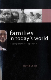 David J. Cheal - Families in Today's World - A Comparative Approach.