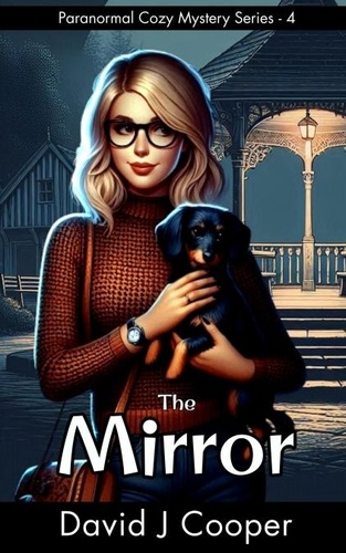  David J Cooper - The Mirror - Paranormal Mystery Series, #4.