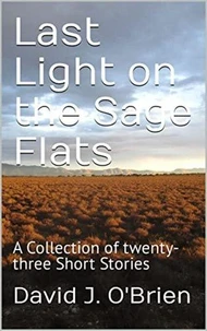Last Light on the Sage Flats