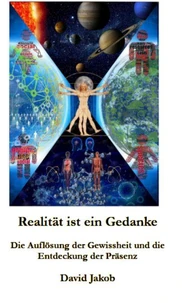 Realität ist ein Gedanke