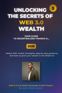 Unlocking the Secrets of Web 3.0 Wealth