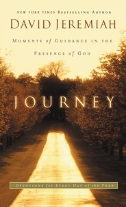 David Jeremiah - Journey - Moments of Guidance in the Presence of God.