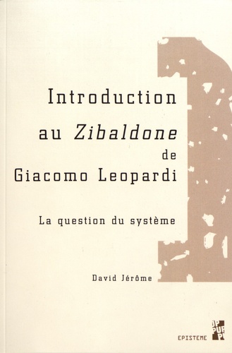 Introduction au Zibaldone de Giacomo Leopardi. La question du système