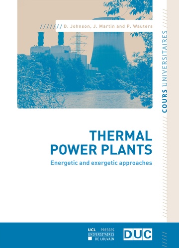 Thermal Power Plants. Energetic and exergetic approaches