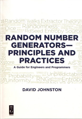 Random Number Generators-Principles and Practices. A Guide for Engineers and Programmers