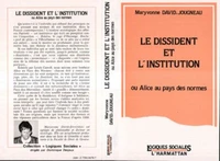 Le dissident et l'institution ou Alice au pays des normes