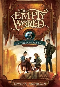  David K. Anderson - At the Portal's End - Empty World Saga, #3.