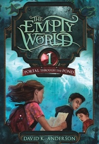  David K. Anderson - Portal Through the Pond - Empty World Saga, #1.