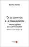 David K. Pata - De la cognition à la communication - Théorie cognitive de la communication.