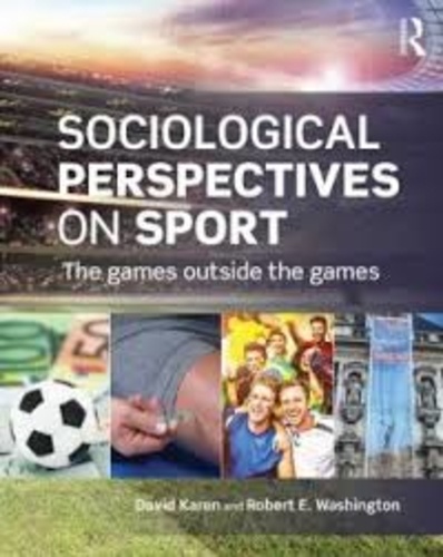 David Karen et Robert E. Washington - Sociological Perspectives on Sport - The Games Outside the Games.