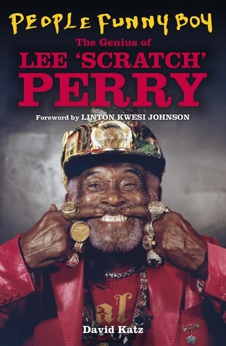 People Funny Boy. The Genius of Lee 'Scratch' Perry