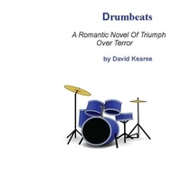  David Kearse - Drumbeats A Romantic Novel of Triumph Over Terror.