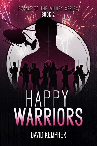  David Kempher - Escape to the Wildey Book 2: Happy Warriors - Escape to the Wildey, #2.