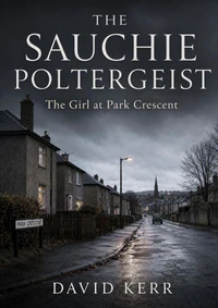 The Sauchie Poltergeist