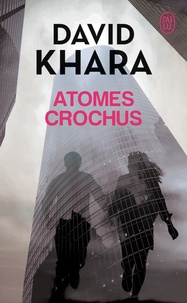 David Khara - Atomes crochus.