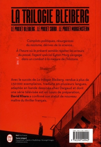 La trilogie Bleiberg Intégrale. Tome 1, Le projet Bleiberg ; Tome 2, Le projet Shiro ; Tome 3, Le projet Morgenstern