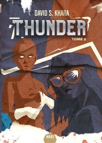 David Khara - Thunder Tome 2 : .