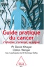 David Khayat - Guide pratique du cancer - S'informer, s'orienter, se soigner.