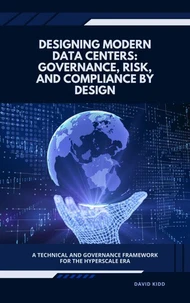 Designing Modern Data Centers: Governance, Risk, and Compliance by Design