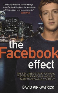 David Kirkpatrick - The Facebook Effect.