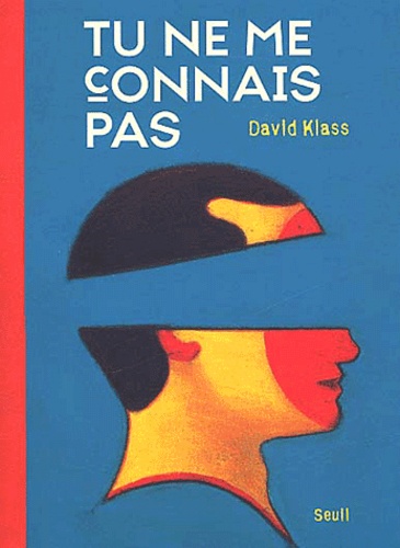 David Klass - Tu Ne Me Connais Pas.