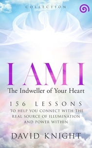  David Knight - I AM I The Indweller of Your Heart—'Collection' - I AM I The Indweller of Your Heart, #4.