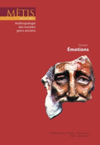 David Konstan et David Bouvier - Mètis N° 9/2011 : Emotions.
