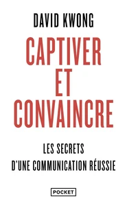 Captiver et convaincre