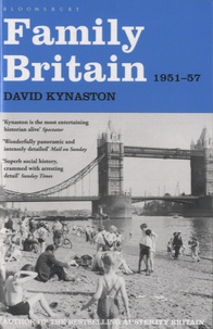 David Kynaston - Family Britain, 1951-1957.