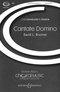 David l. Brunner - Choral Music Experience  : Cantate Domino - mixed choir (SATB) and piano. Partition de chœur..