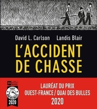 David L Carlson et Landis Blair - L'accident de chasse.