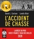 David L Carlson et Landis Blair - L'accident de chasse.