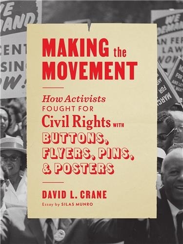 Making the Movement - How Activists fought for... de David L. Crane ...