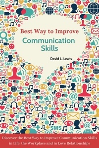  David L. Lewis - Best Way to Improve Communication Skills.