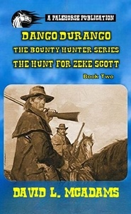  David L. McAdams - Dango Durango-The Bounty Hunter Series-Book 2 - Dango Durango, #2.