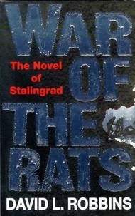 David L. Robbins - The War Of The Rats.