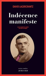 David Lagercrantz - Indécence manifeste.