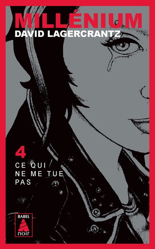 Millénium Tome 4 Ce qui ne me tue pas