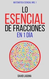 Lo Esencial de Fracciones en 1 Día