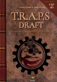 Le draft de T.R.A.P.S - Tome 1