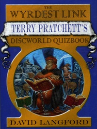 David Langford - The Wyrdest Link. A Terry Pratchett Discworld Quizbook.