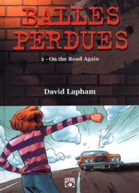 David Lapham - Balles Perdues Tome 2 : On The Road Again.