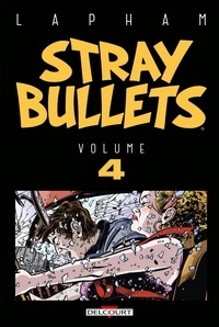 David Lapham - Stray Bullets Tome 4 : .