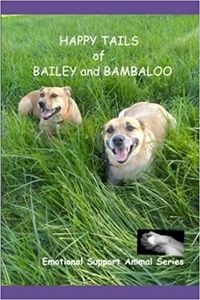  David Lasaine - Happy Tails of Bailey and Bambaloo - Emotional Support Animal Series.